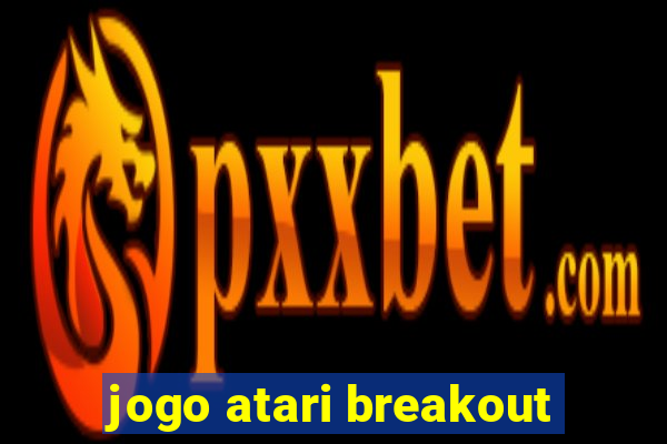 jogo atari breakout